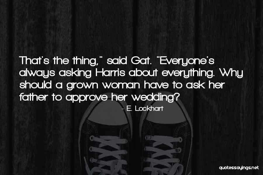 Akakpo Wilson Quotes By E. Lockhart Akakpo Wilson Quotes By E. Lockhart