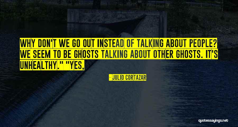 Akala Ko Tayo Na Quotes By Julio Cortazar Akala Ko Tayo Na Quotes By Julio Cortazar