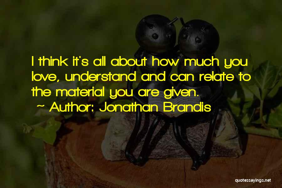 Akanji Borboqum Quotes By Jonathan Brandis
