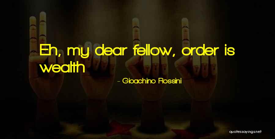 Akarakarabha Quotes By Gioachino Rossini Akarakarabha Quotes By Gioachino Rossini