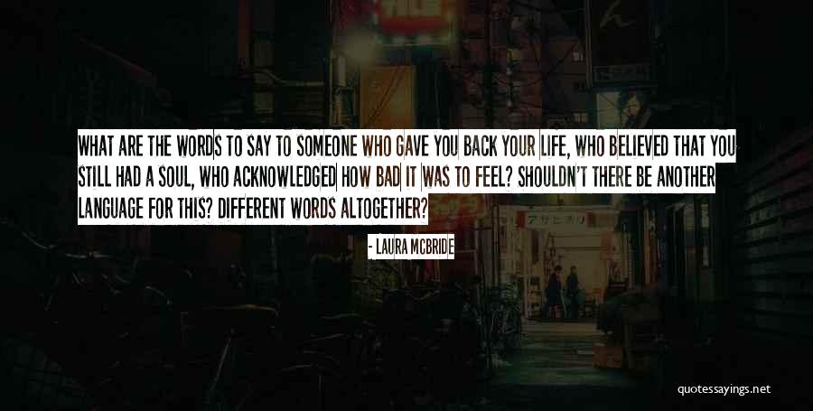 Akarmara Quotes By Laura McBride Akarmara Quotes By Laura McBride
