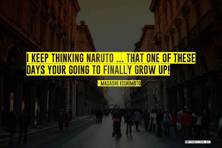 Akarom Fontos Quotes By Masashi Kishimoto Akarom Fontos Quotes By Masashi Kishimoto