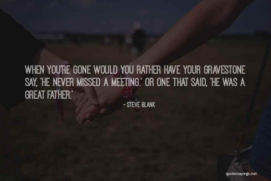 Akarsular Quotes By Steve Blank Akarsular Quotes By Steve Blank