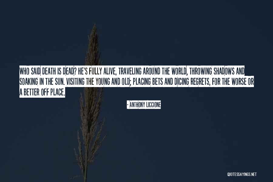 Akasaka Aka Quotes By Anthony Liccione Akasaka Aka Quotes By Anthony Liccione
