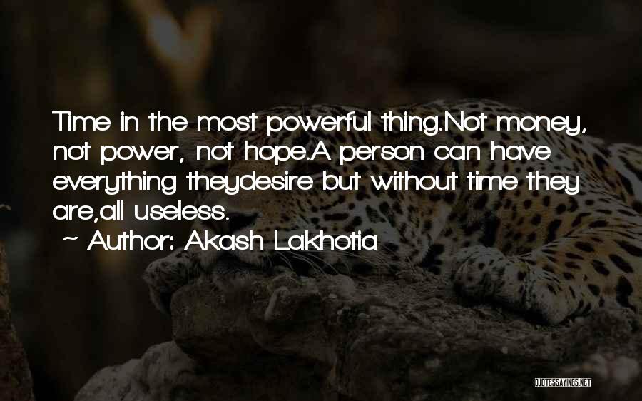 Akash Lakhotia Quotes 267436