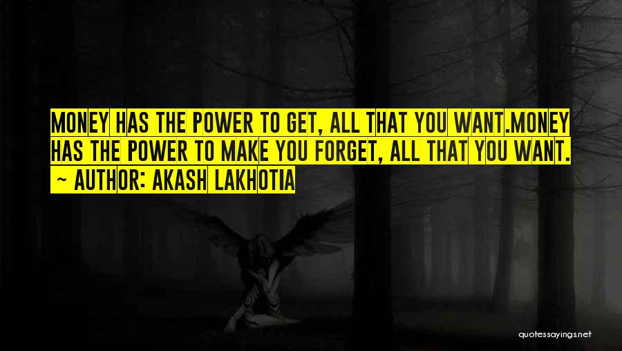 Akash Lakhotia Quotes 487927