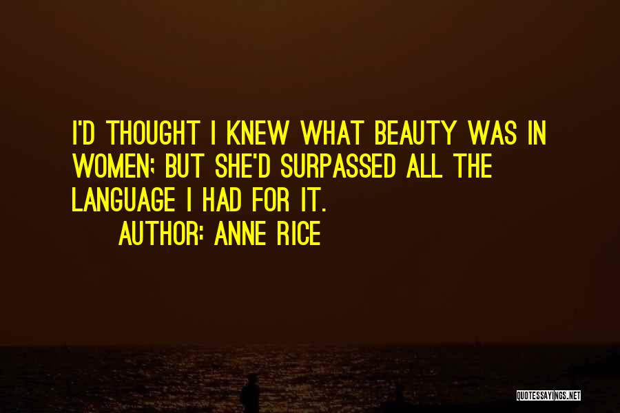 Akasha Queen Quotes By Anne Rice