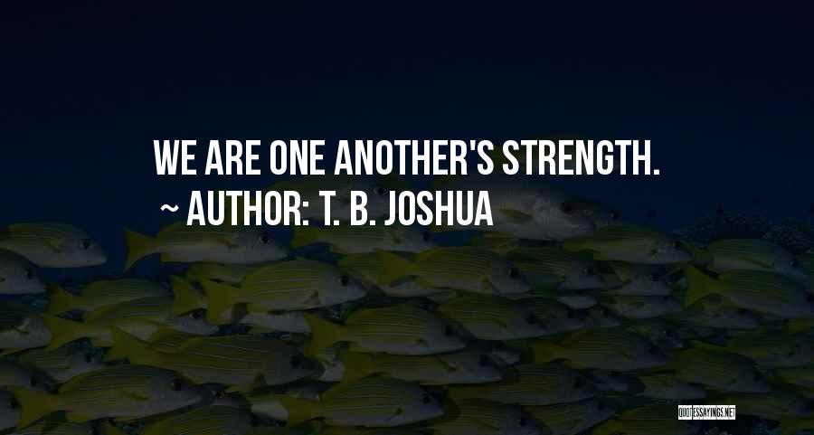 Akasha Queen Quotes By T. B. Joshua