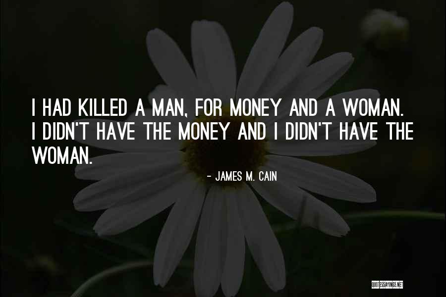 Akatsuki Members Quotes By James M. Cain Akatsuki Members Quotes By James M. Cain