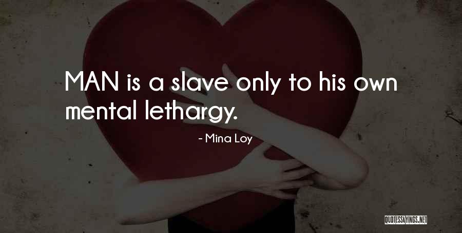 Akaydi Quotes By Mina Loy Akaydi Quotes By Mina Loy