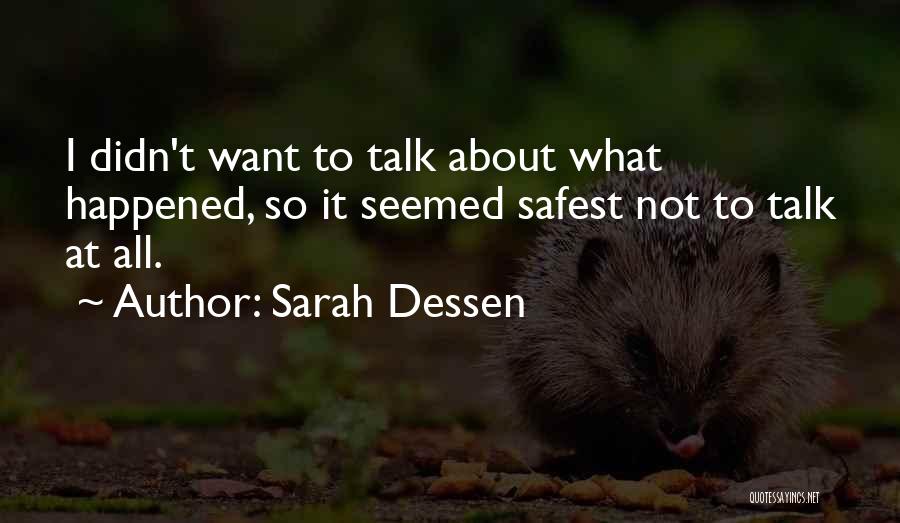 Akbal Pueblo Quotes By Sarah Dessen