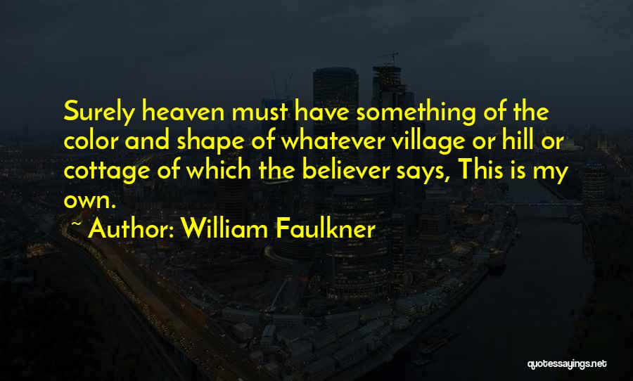 Akbal Pueblo Quotes By William Faulkner