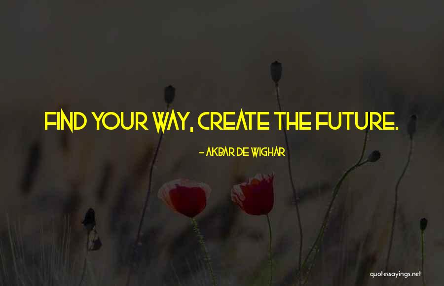 Akbar De Wighar Quotes 1095278 Akbar De Wighar Quotes 1095278