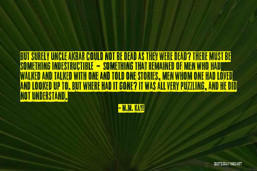 Akbar Of Quotes By M.M. Kaye Akbar Of Quotes By M.M. Kaye