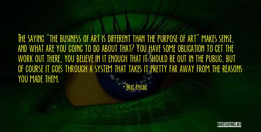 Akc Dog Quotes By Eric Fischl Akc Dog Quotes By Eric Fischl