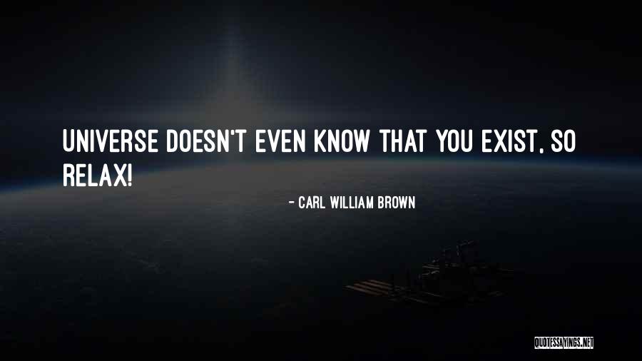 Akce Pivo Quotes By Carl William Brown