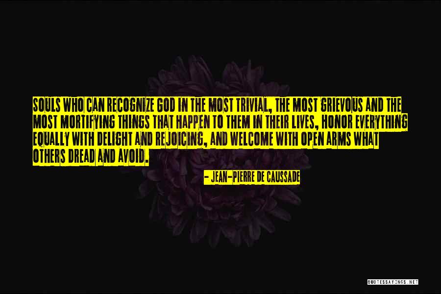 Akce Pivo Quotes By Jean-Pierre De Caussade