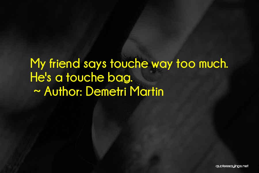 Akcent Love Quotes By Demetri Martin