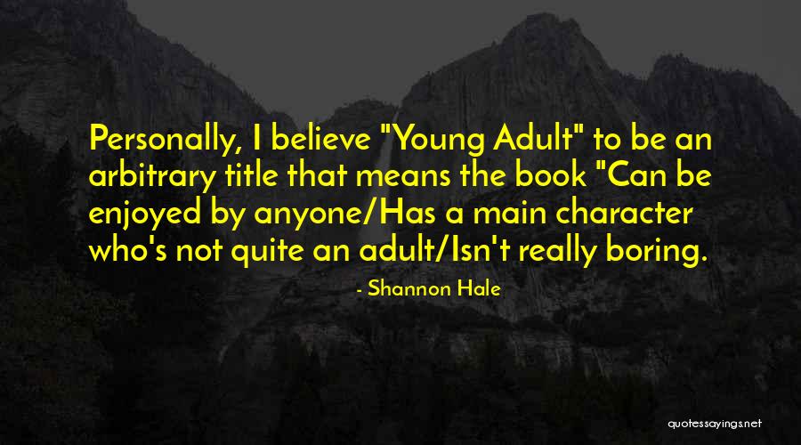 Akdy Sink Quotes By Shannon Hale Akdy Sink Quotes By Shannon Hale