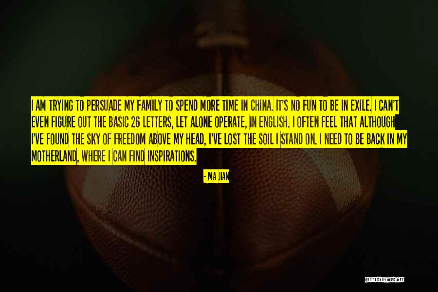 Akeem Ali Quotes By Ma Jian Akeem Ali Quotes By Ma Jian