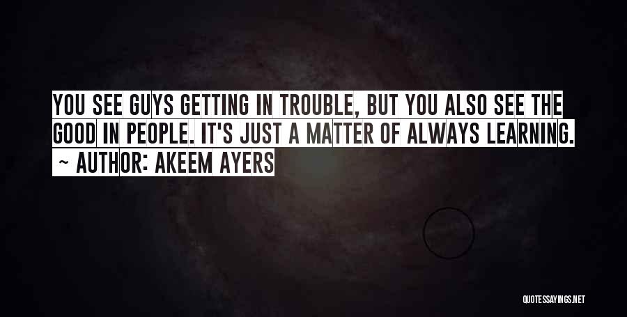 Akeem Ayers Quotes 556763