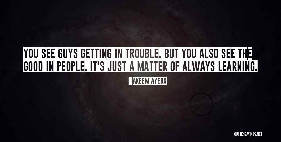 Akeem Ayers Quotes 556763