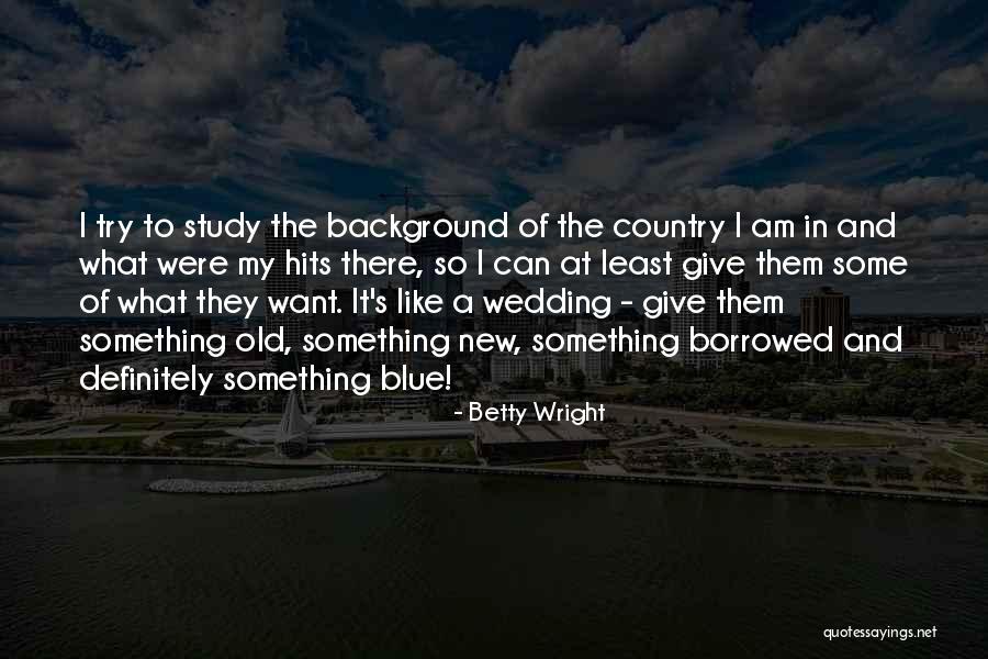 Akeisha Parvin Quotes By Betty Wright