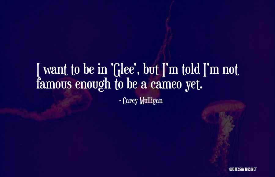 Akelo Gates Quotes By Carey Mulligan Akelo Gates Quotes By Carey Mulligan