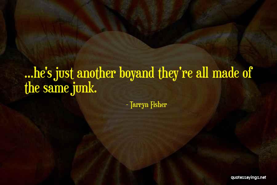 Akelos Quotes By Tarryn Fisher
