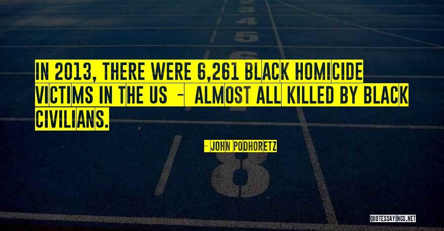 Aketon Quotes By John Podhoretz Aketon Quotes By John Podhoretz