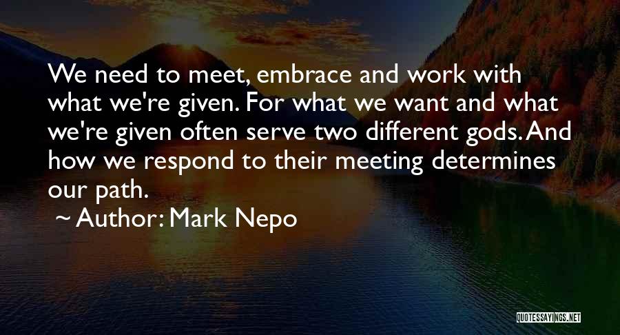 Akhavan Sales Quotes By Mark Nepo