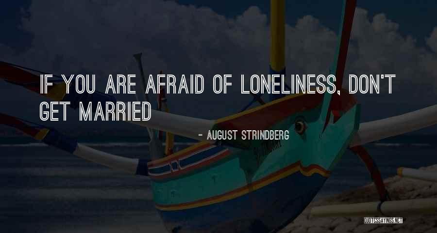 Akhenatens Family Quotes By August Strindberg Akhenatens Family Quotes By August Strindberg