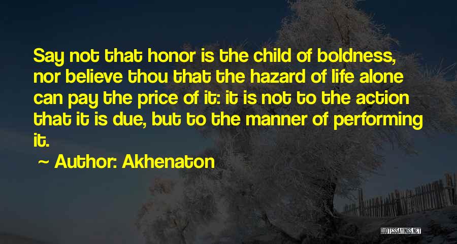 Akhenaton Quotes 1027445