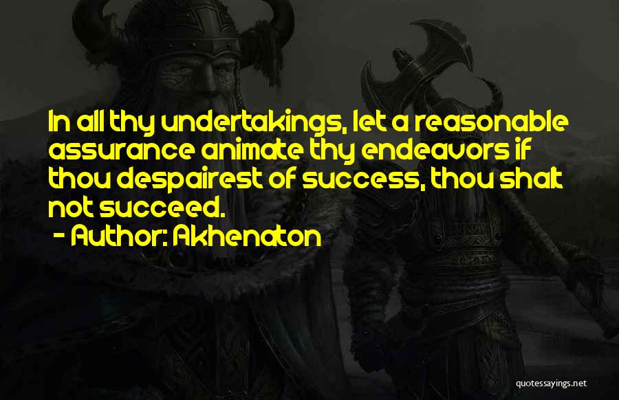 Akhenaton Quotes 1307013