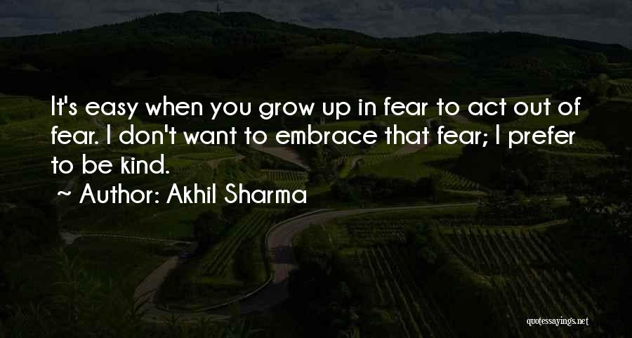 Akhil Sharma Quotes 2052447