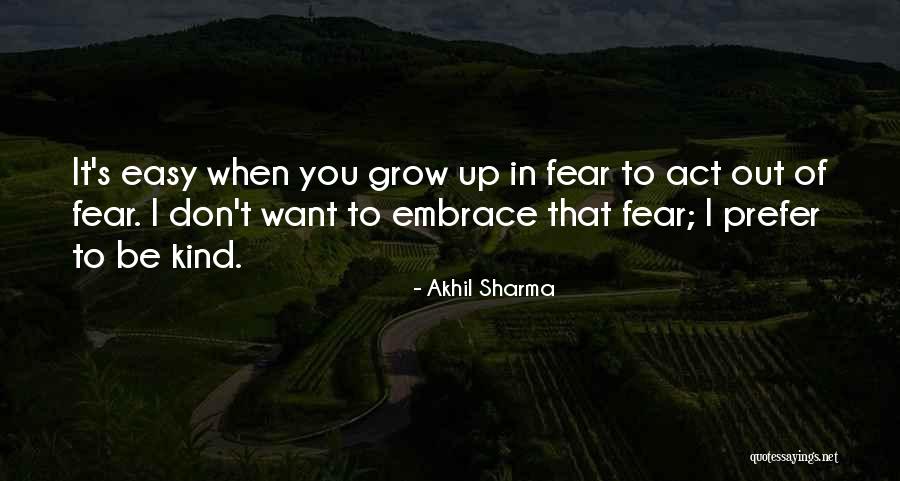 Akhil Sharma Quotes 2052447