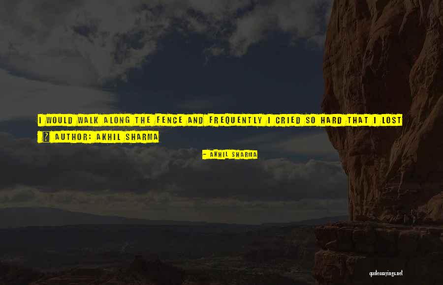 Akhil Sharma Quotes 466206 Akhil Sharma Quotes 466206