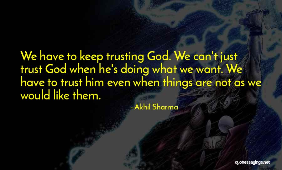 Akhil Sharma Quotes 942700 Akhil Sharma Quotes 942700