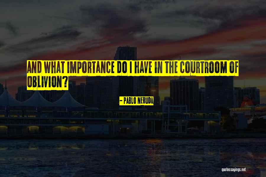 Akhirat Maksud Quotes By Pablo Neruda Akhirat Maksud Quotes By Pablo Neruda