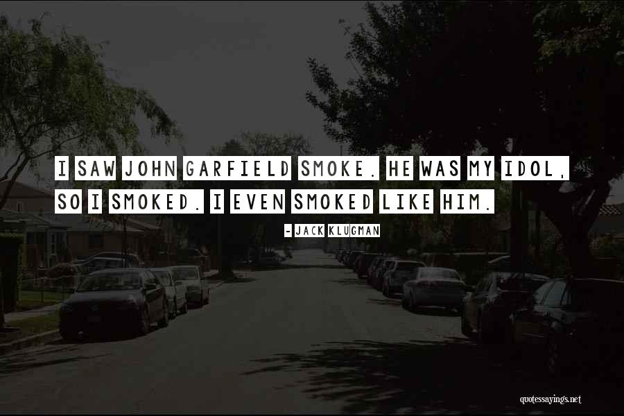 Akhiri Ini Quotes By Jack Klugman Akhiri Ini Quotes By Jack Klugman
