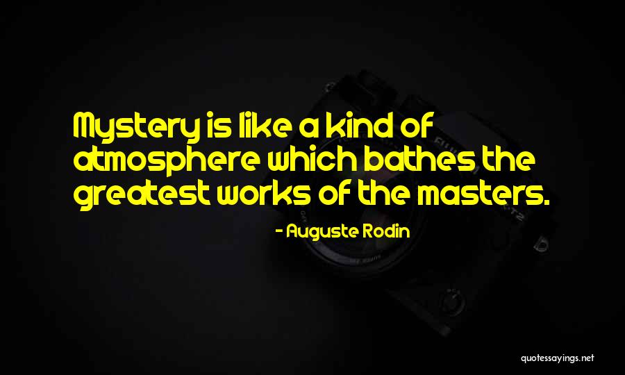 Akhlys Pronounced Quotes By Auguste Rodin Akhlys Pronounced Quotes By Auguste Rodin