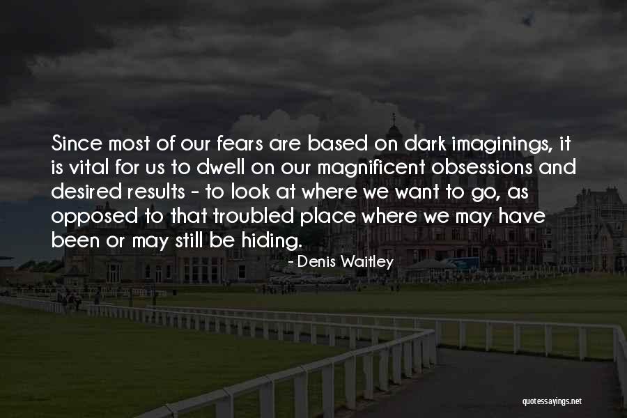 Akhmad Rozani Quotes By Denis Waitley Akhmad Rozani Quotes By Denis Waitley