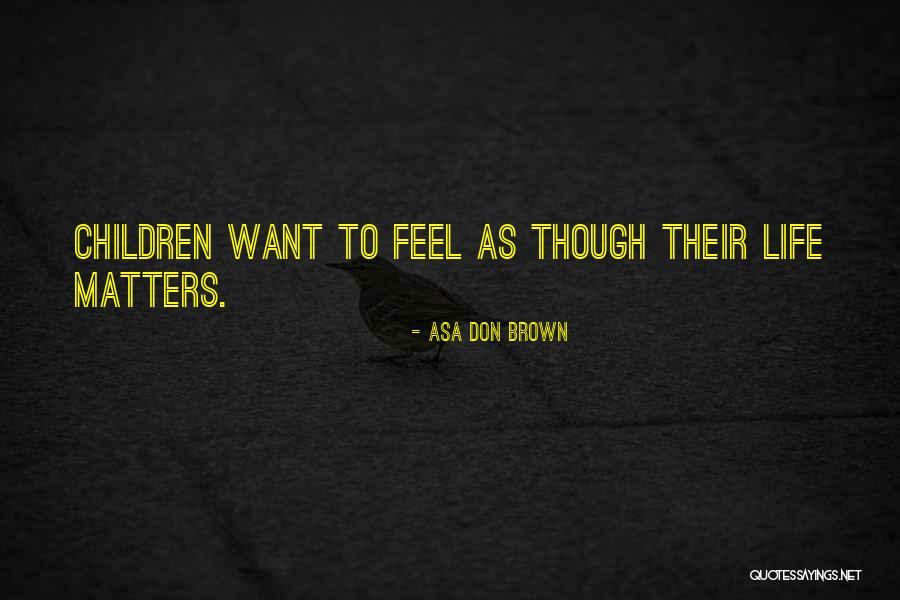 Akhmadulina Dreams Quotes By Asa Don Brown Akhmadulina Dreams Quotes By Asa Don Brown