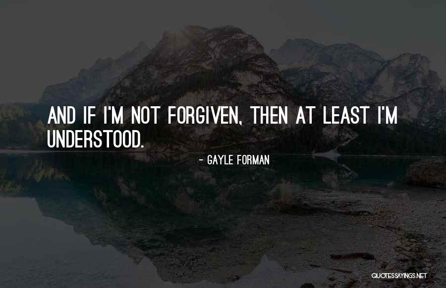 Akhmare Quotes By Gayle Forman Akhmare Quotes By Gayle Forman