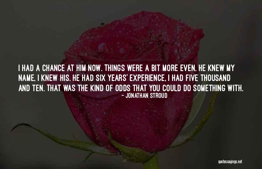 Akhmare Quotes By Jonathan Stroud Akhmare Quotes By Jonathan Stroud