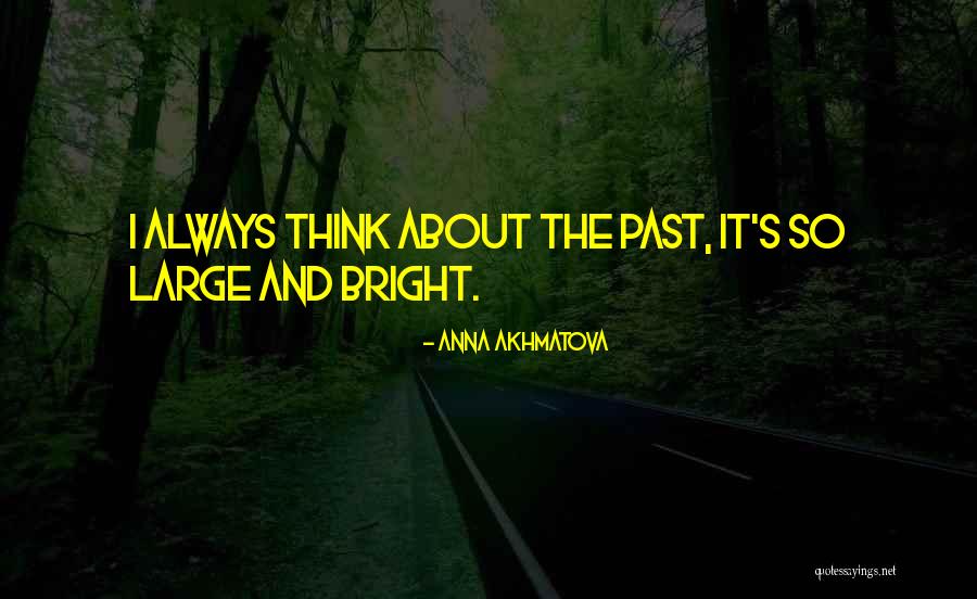 Akhmatova Anna Quotes By Anna Akhmatova Akhmatova Anna Quotes By Anna Akhmatova