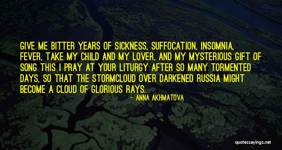 Akhmatova Anna Quotes By Anna Akhmatova Akhmatova Anna Quotes By Anna Akhmatova