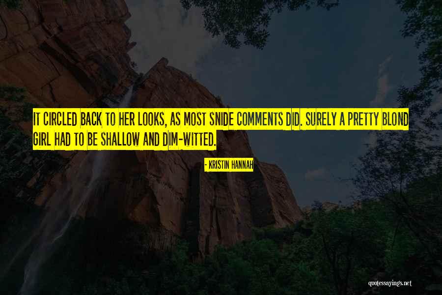 Akhmedova Quotes By Kristin Hannah Akhmedova Quotes By Kristin Hannah