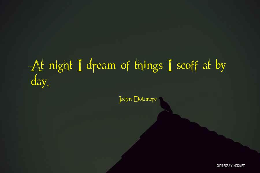 Akhmedova Tatiana Quotes By Jaclyn Dolamore