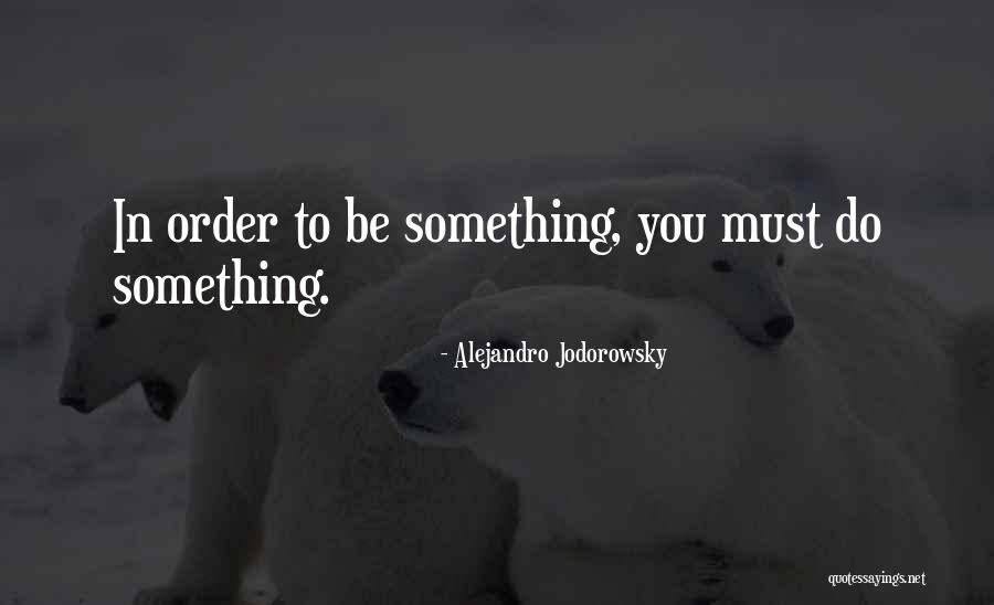 Akhmeti Quotes By Alejandro Jodorowsky Akhmeti Quotes By Alejandro Jodorowsky